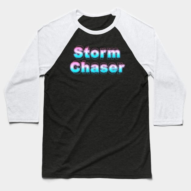 Storm Chaser Baseball T-Shirt by Sanzida Design